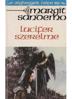 Sandemo, Margit - Lucifer szerelme Sandemo, Margit - Lucifer szerelme, Budapest 1996 antikvár könyv
