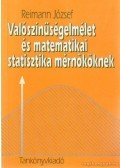 Reimann József - Valószínűségelmélet és matematikai statisztika mérnököknek