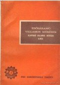 Gárdonyi Jenő,Szily László,Uray Vilmos,Laky Gyula - Erősáramú villamos mérések - Alapfokú villamos mérések II