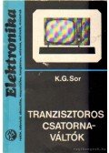 Sor, K.G. - Tranzisztoros csatornaváltók
