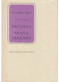 Kosztolányi Dezső - Pacsirta / Aranysárkány