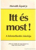 Horváth Árpád - Itt és most!