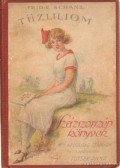 Schanz, Frida - Tüzliliom