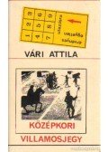 Vári Attila - Középkori villamosjegy