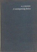 A. J. Cronin - A mennyorság kulcsa