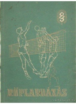 Holvay Endre - Röplabdázás Holvay Endre - Röplabdázás, Budapest 1964 antikvár könyv