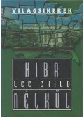Lee Child - Hiba nélkül