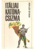 Árkus István - Itáliai katonacsizma
