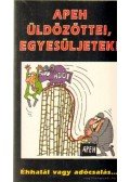 Szerdahelyi Szabolcs - Apeh üldözöttei, egyesüljetek