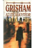 John Grisham - Az utca ügyvédje