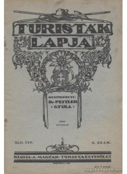 - Turisták lapja 1930. 6. szám - Turisták lapja 1930. 6. szám, Budapest 1930 antikvár könyv