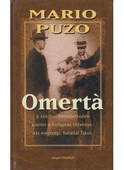 Puzo, Mario - Omertá Puzo, Mario - Omertá, Budapest 2000 antikvár könyv