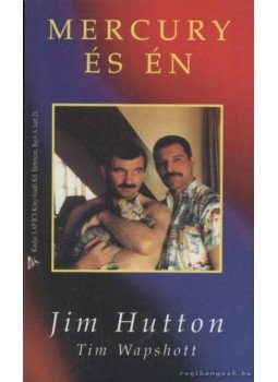 Hutton, Jim - Mercury és én Hutton, Jim - Mercury és én, 1996 antikvár könyv