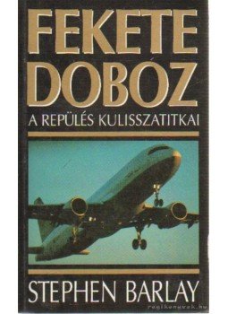 Barlay, Stephen - Fekete doboz Barlay, Stephen - Fekete doboz, Budapest 1996 antikvár könyv