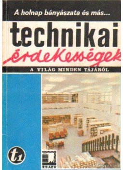 Aba Iván - Technikai érdekességek t79/1 Aba Iván - Technikai érdekességek t79/1, Budapest 1979 antikvár könyv