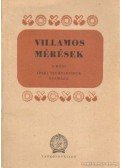 Váraljai Vilmos,Antalfy Imre-Pásztor Gyula - Villamos mérések I. rész