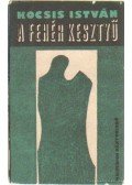 Kocsis István - A fehér kesztyű