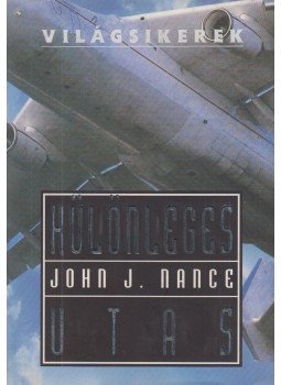 Nance, John J. - Különleges utas Nance, John J. - Különleges utas, Budapest 0 antikvár könyv