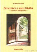 Katona István - Bevezetés a misztikába