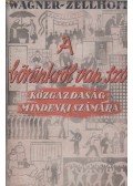 Wagner-Zellhoff - A bőrünkról van szó