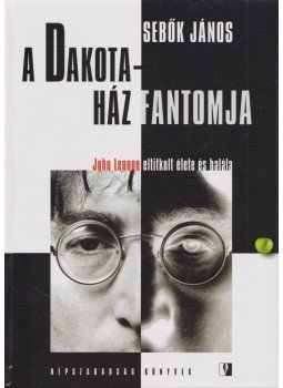Sebők János - A Dakota-Ház Fantomja Sebők János - A Dakota-Ház Fantomja, Budapest 2005 antikvár könyv