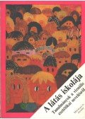 Domonkos Imre - A látás iskolája