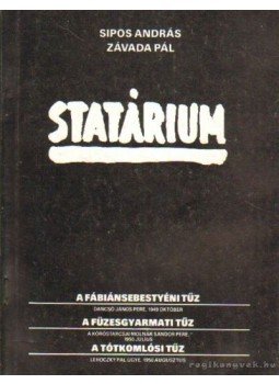 Závada Pál, Sipos András - Statárium Závada Pál, Sipos András - Statárium, Budapest 1989 antikvár könyv