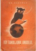 Dr. Hegedűs Lajos - Igy tanuljunk angolul