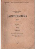 Dr. Vasvári Ferenc - Anyagtechnológia I. rész