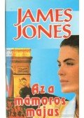 Jones, James - Az a mámoros május