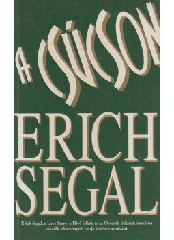 Segal, Erich - A csúcson Segal, Erich - A csúcson, Budapest 1996 antikvár könyv