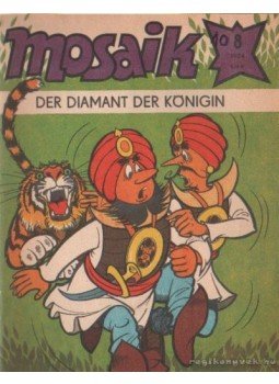- Der Diamant der Königin - Mosaik 1984/8 - Der Diamant der Königin - Mosaik 1984/8, Berlin 1984 antikvár könyv