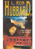 L. Ron Hubbard - Rettegés