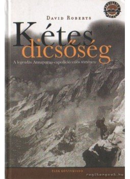 DAVID ROBERTS - Kétes dicsőség DAVID ROBERTS - Kétes dicsőség, Budapest 2002 antikvár könyv
