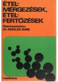 Dr. Rodler Imre - Ételmérgezések, ételfertőzések
