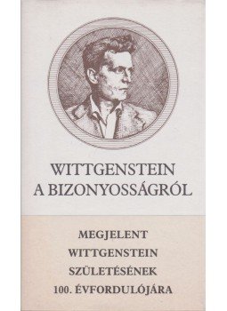 Ludwig Wittgenstein - A bizonyosságról Ludwig Wittgenstein - A bizonyosságról, Budapest 1989 antikvár könyv