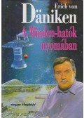 Erich von Daniken - A Minden-hatók nyomában