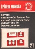 Ráckevy Ágnes - Egyedi szennyvíztároló és kezelő berendezések létesítése és üzemeltetése