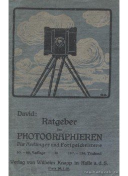 David, Ludwig - Ratgeber im Photographieren David, Ludwig - Ratgeber im Photographieren, Halle 1912 antikvár könyv