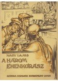 Nagy Lajos - A három éhenkórász