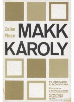 Zalán Vince - Makk Károly Zalán Vince - Makk Károly, Budapest 1978 antikvár könyv