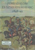 Márkus István - Forradalom és szabadságharc 1848-49