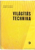 Maróti György,Faragó György - Világítástechnika