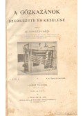 Jalsoviczky Géza - A gőzkazánok szerkezete és kezelése I. kötet