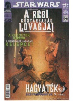 JOHN JACKSON MILLER - Star Wars 2007/3. 60. szám - A régi köztársaság lovagjai JOHN JACKSON MILLER - Star Wars 2007/3. 60. szám - A régi köztársaság lovagjai, Budapest 2007 antikvár könyv