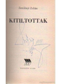 Zemlényi Zoltán - Kitiltottak Zemlényi Zoltán - Kitiltottak, Budapest 1989 antikvár könyv