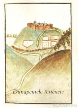 Bóna István - Dunapentele története Bóna István - Dunapentele története, Budapest 1997 antikvár könyv