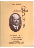 Tibola Imre - Szent kilenced Dr. Batthyány-Strattmann László közbenjárásáért