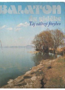 Keresztury Dezső, Szelényi Károly - Balaton és vidéke Keresztury Dezső, Szelényi Károly - Balaton és vidéke, Budapest 1981 antikvár könyv