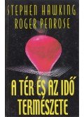 Penrose, Roger,Stephen Hawking  - A tér és az idő természete